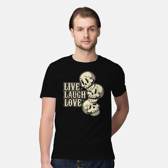 Live Laugh Love Skeleton-Mens-Premium-Tee-tobefonseca