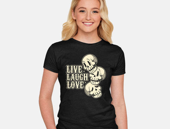 Live Laugh Love Skeleton