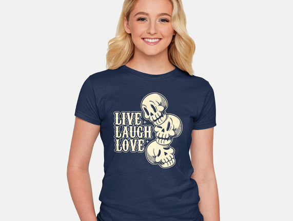 Live Laugh Love Skeleton