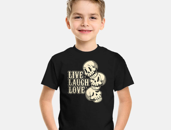 Live Laugh Love Skeleton