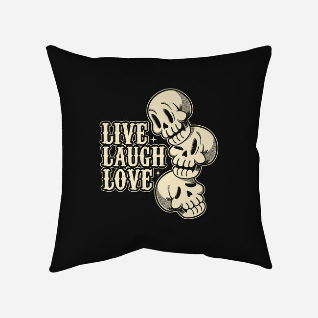 Live Laugh Love Skeleton-None-Removable Cover-Throw Pillow-tobefonseca