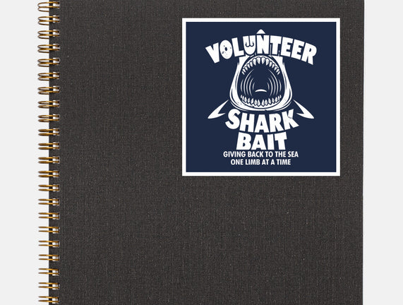 Volunteer Shark Bait