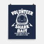 Volunteer Shark Bait-None-Matte-Poster-Boggs Nicolas