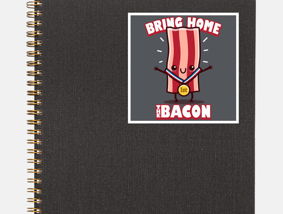 Bring Home The Bacon