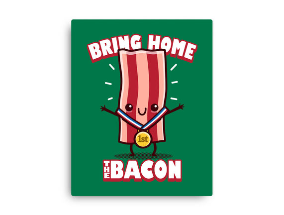 Bring Home The Bacon