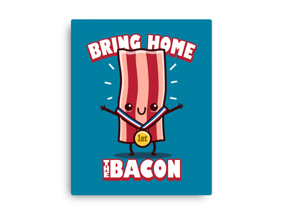 Bring Home The Bacon