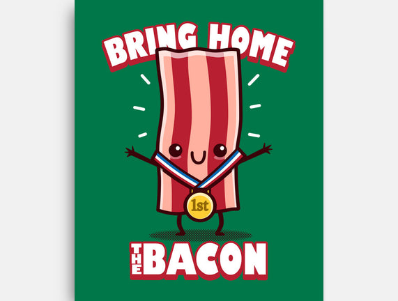 Bring Home The Bacon