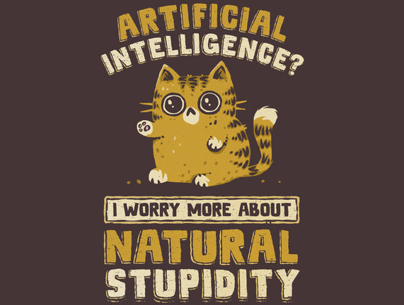 Natural Stupidity