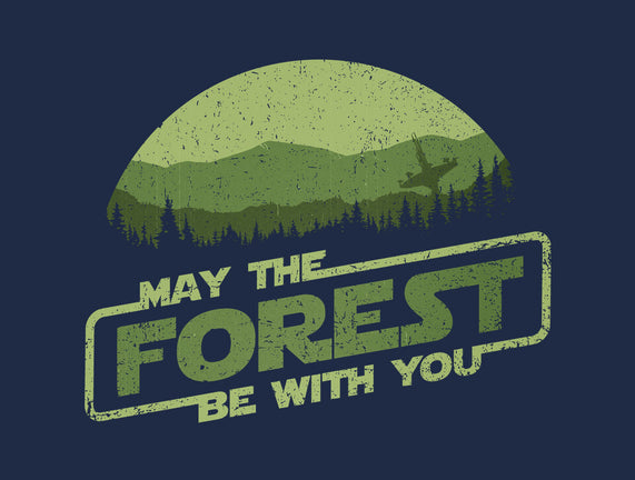 May The Forest Be With You