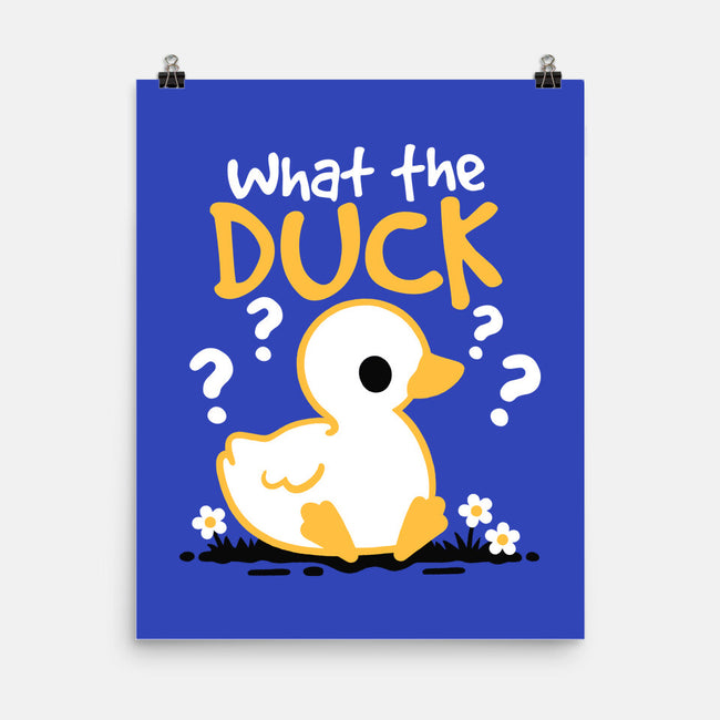 What The Duck-None-Matte-Poster-NemiMakeit