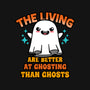 The Living Are Better At Ghosting-None-Matte-Poster-Boggs Nicolas