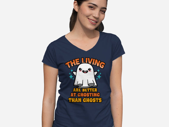 The Living Are Better At Ghosting