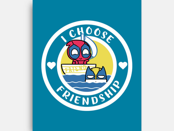 I Choose Friendship