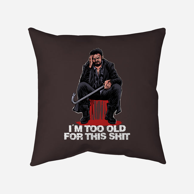 Butcher Is Too Old-None-Removable Cover-Throw Pillow-zascanauta