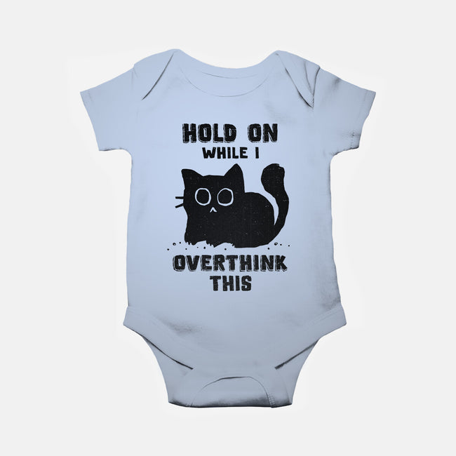 Hold On While I Overthink This-Baby-Basic-Onesie-kg07