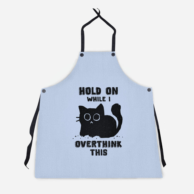 Hold On While I Overthink This-Unisex-Kitchen-Apron-kg07