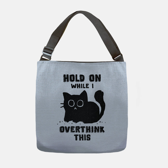 Hold On While I Overthink This-None-Adjustable Tote-Bag-kg07