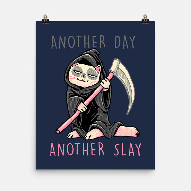 Another Day Another Slay-None-Matte-Poster-glitchygorilla