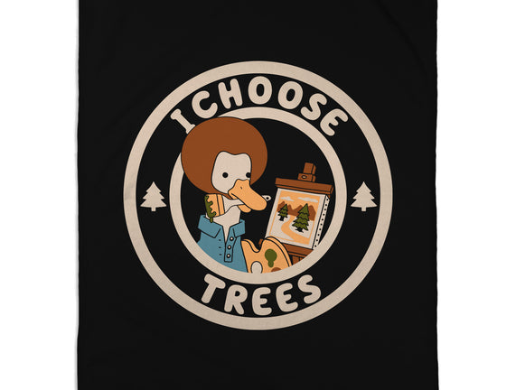 I Choose Trees