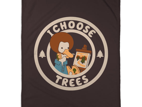 I Choose Trees