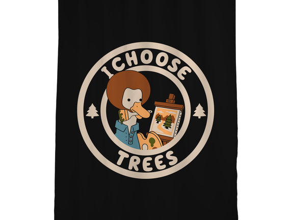 I Choose Trees