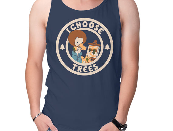 I Choose Trees