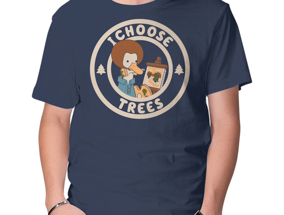 I Choose Trees