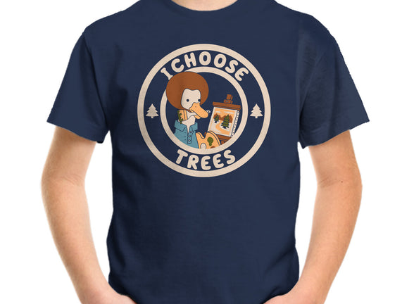 I Choose Trees