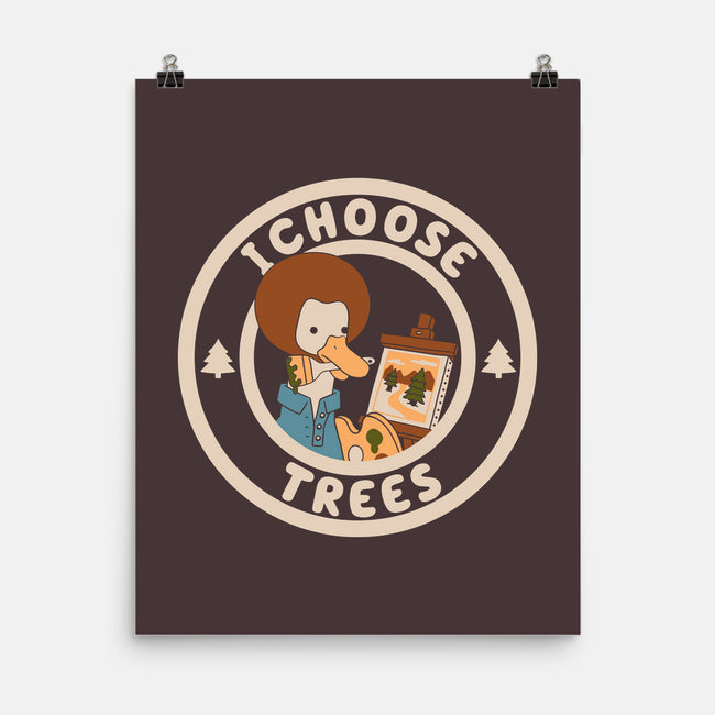 I Choose Trees-None-Matte-Poster-naomori