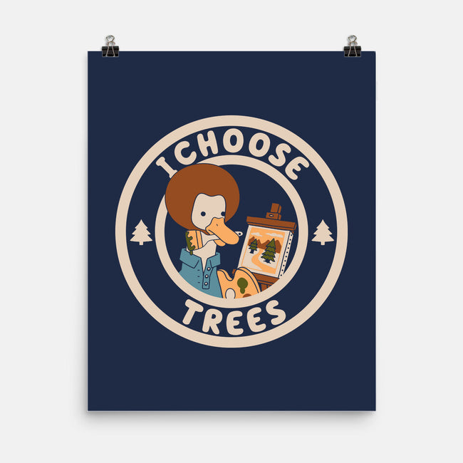 I Choose Trees-None-Matte-Poster-naomori