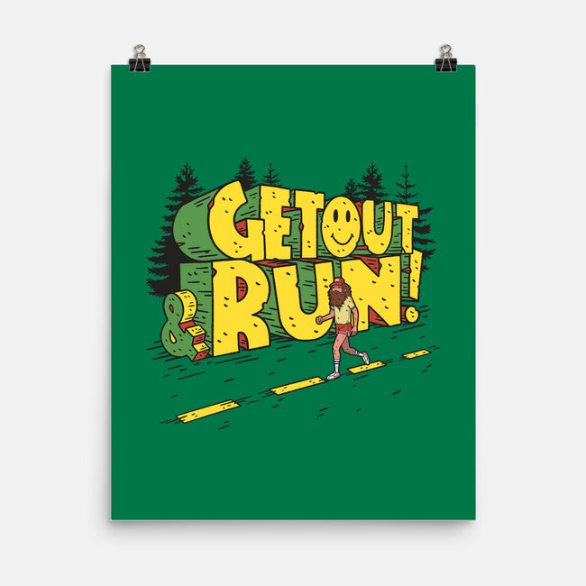 Get Out And Run-None-Matte-Poster-Getsousa!