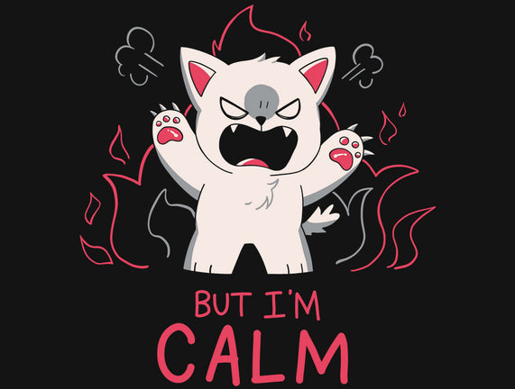 But I'm Calm