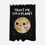 Trust Me I'm A Planet-None-Polyester-Shower Curtain-DrMonekers