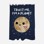 Trust Me I'm A Planet-None-Polyester-Shower Curtain-DrMonekers