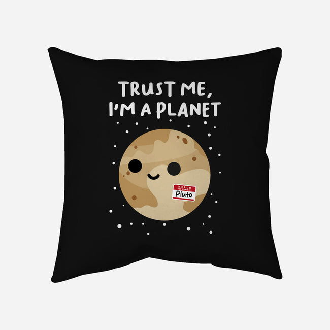 Trust Me I'm A Planet-None-Removable Cover w Insert-Throw Pillow-DrMonekers