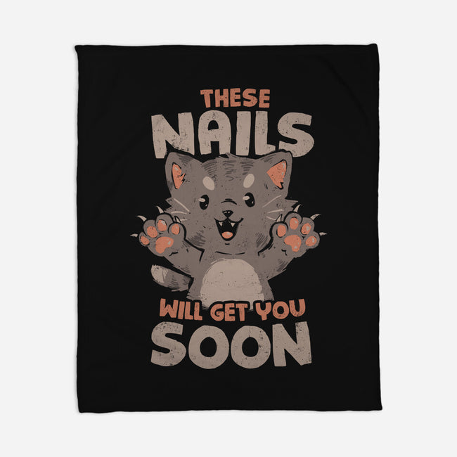 These Nails Will Get You Soon-None-Fleece-Blanket-eduely