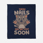 These Nails Will Get You Soon-None-Fleece-Blanket-eduely