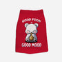 Good Food Is Good Mood-Dog-Basic-Pet Tank-fanfabio