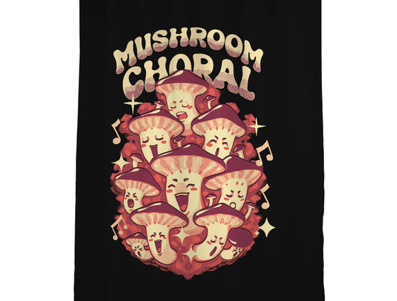 Mushroom Choral