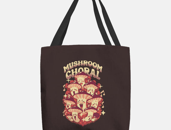 Mushroom Choral