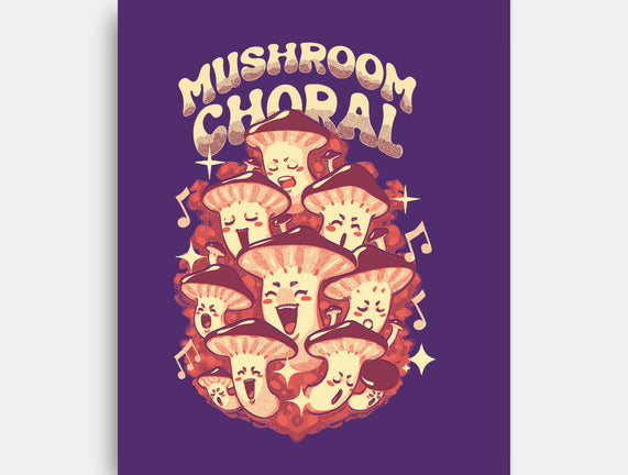 Mushroom Choral