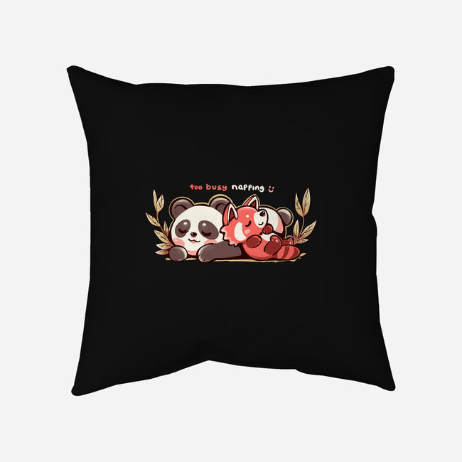 Too Busy Napping-None-Removable Cover-Throw Pillow-TechraNova