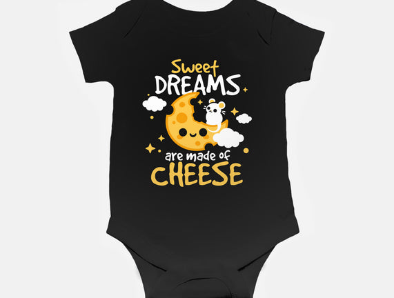 Sweet Dreams Are Made Of Cheese