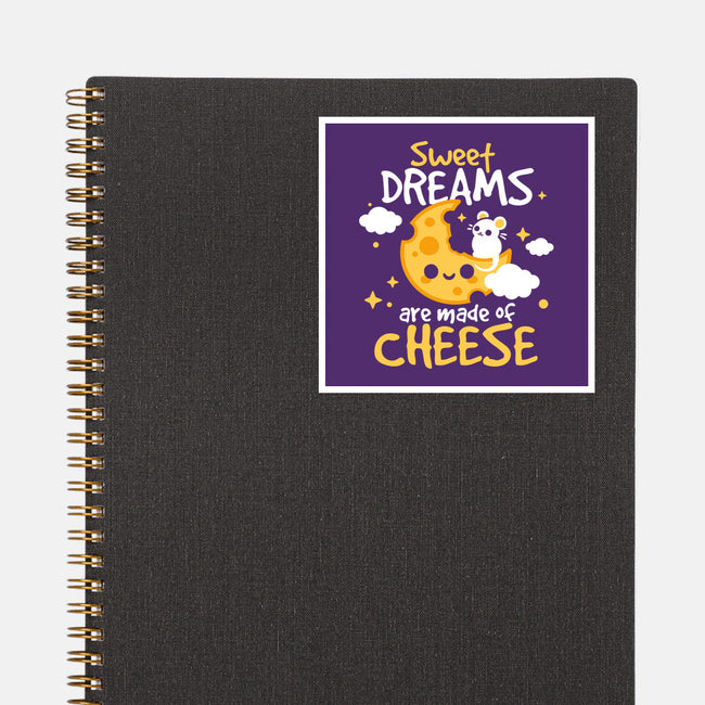 Sweet Dreams Are Made Of Cheese-None-Glossy-Sticker-NemiMakeit