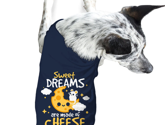 Sweet Dreams Are Made Of Cheese