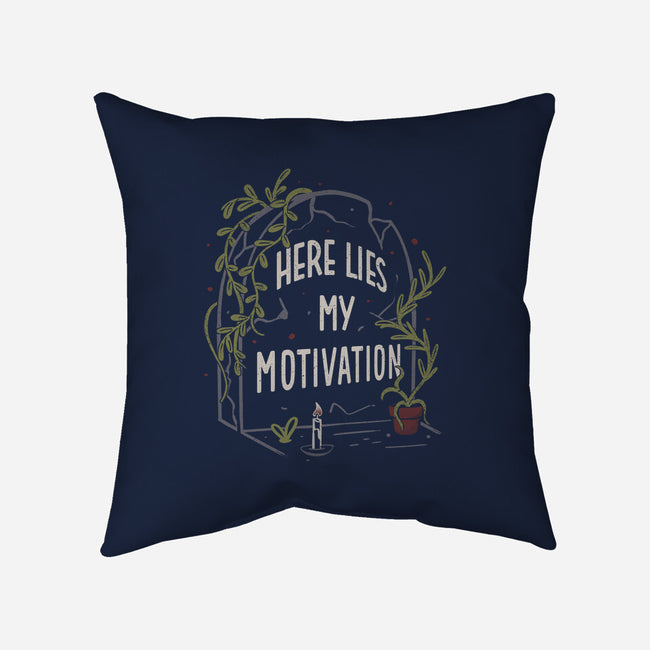 Here Lies My Motivation-None-Removable Cover-Throw Pillow-koalastudio