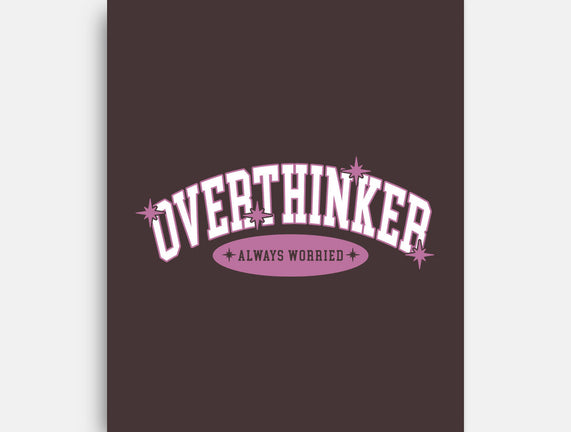 Overthinker