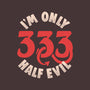 I'm Only 333 Half Evil-Womens-Basic-Tee-koalastudio