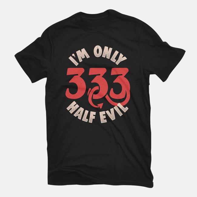 I'm Only 333 Half Evil-Mens-Premium-Tee-koalastudio