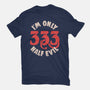 I'm Only 333 Half Evil-Mens-Premium-Tee-koalastudio